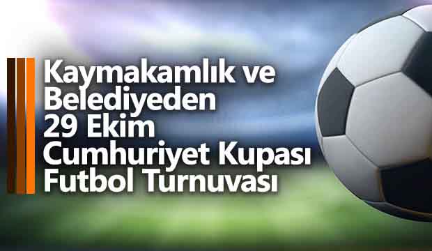 Kaymakamlık ve Belediyeden 29 Ekim Cumhuriyet Kupası Futbol Turnuvası -  Akyazı Haber Akyazı'nın Bir Numaralı Haber Sitesi