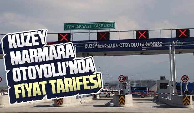 Kuzey Marmara Otoyolu fiyat tarifesi - Akyazı Haber Akyazı'nın Bir Numaralı  Haber Sitesi